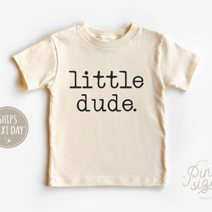 Little Dude Toddler Shirt - Vintage Kids Shirt - Cute Natural Toddler Tee