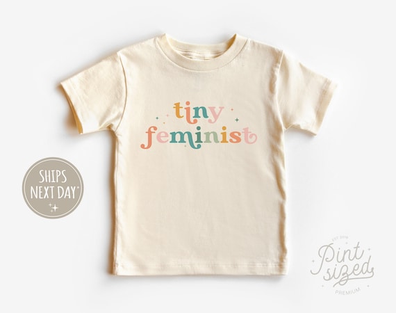 Tiny Feminist Toddler Shirt - Colorful Retro Activism Kids Shirt - Natural Toddler Tee