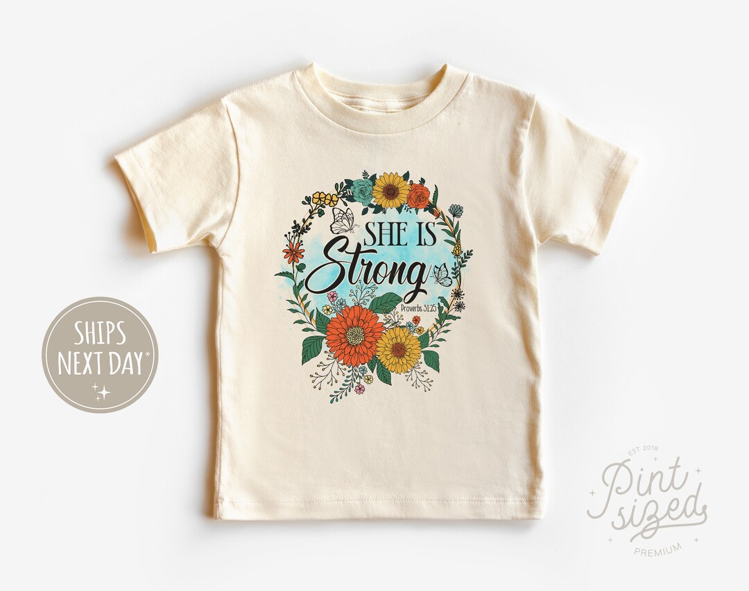 She is Strong Girls Toddler Shirt Boho Proverbs Kids Shirt Cute Natural