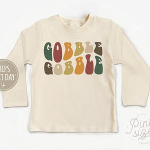 Gobble Gobble Toddler Shirt - Natural Thanksgiving Kids Shirt - Funny Retro Toddler Tee