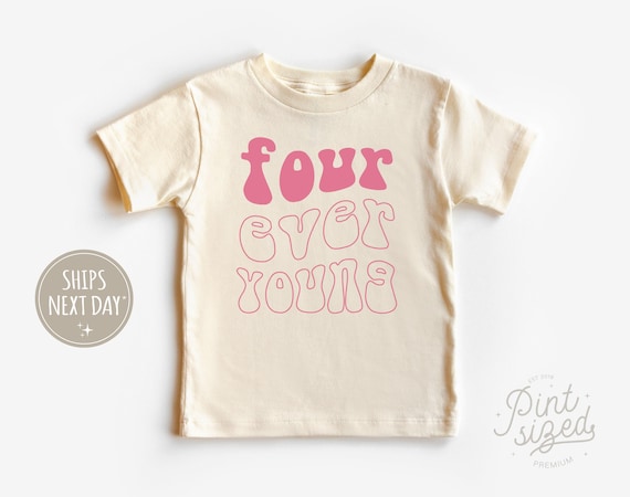 Four Ever Young Kids Shirt - Pink Retro Birthday Tee - Fourth Birthday Natural Toddler Shirt