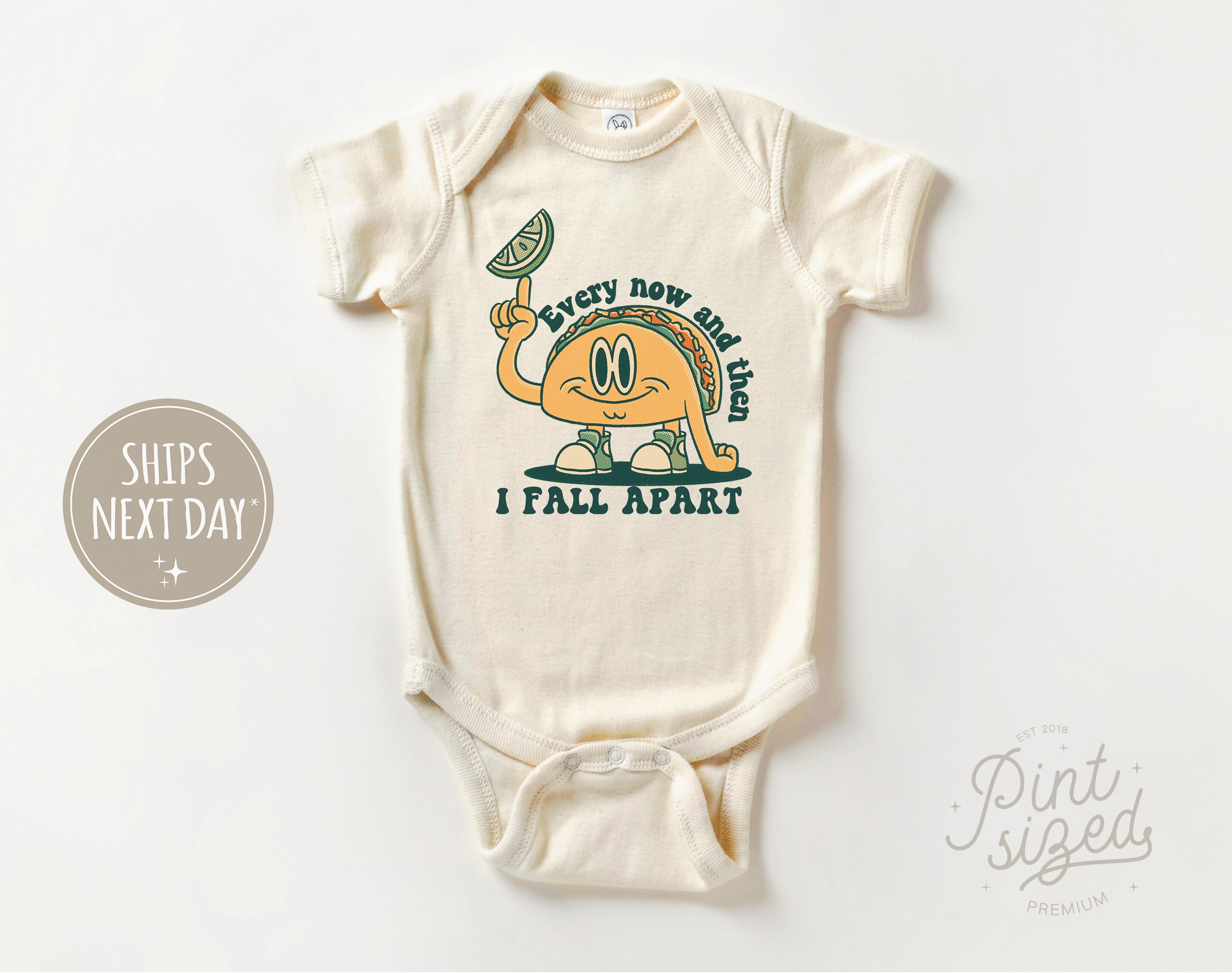 Discover Every Now and Then I Fall Apart Taco Onesie - Funny Taco Bodysuit