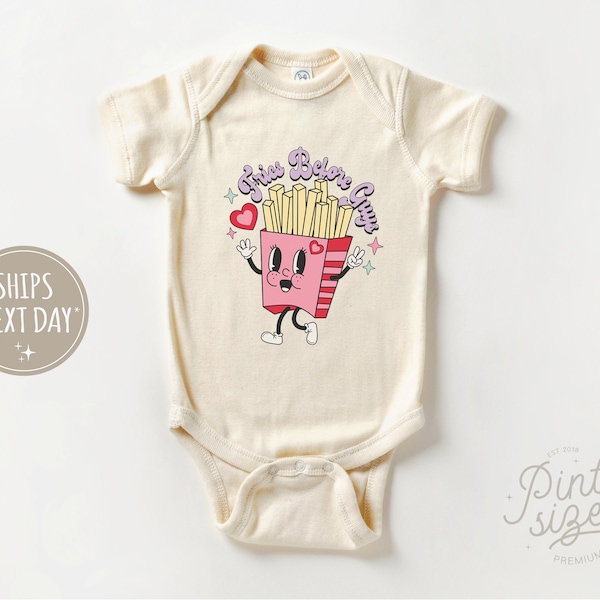 Funny Valentines Day Onesie® - Fries Before Guys Bodysuit - Girls Valentines Baby Onesie®