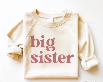 Big Sister Toddler Sweatshirt - Cute Retro Kids Pullover - Natural Big Sister Gift - Pregnancy Announcement Crew Neck