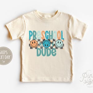 Preschool Dude Natural Shirt - Retro Back to School Toddler Tee - Cute First Day Of Preschool Natural Boys Shirt