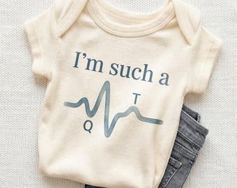 I'm Such A QT Baby Onesie - Funny EKG Cardiology Humor Bodysuit