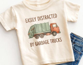 Easily Distracted By Garbage Trucks Kids Shirt - Funny Trash Truck Toddler Tee