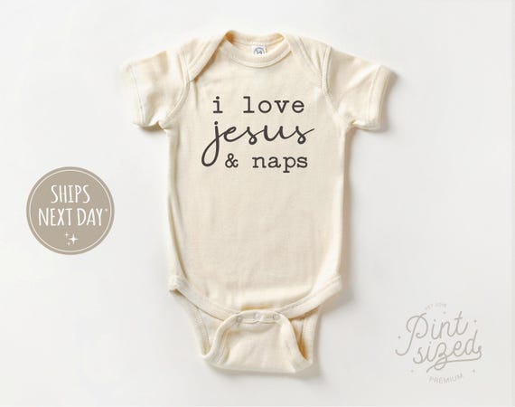 I Love Jesus And Naps Christian Faith Baby Bodysuit I Love Jesus And Naps Christian Faith Baby Bodysuit