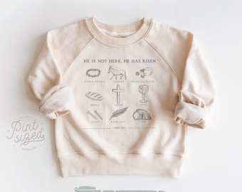 He Is Not Here, He Has Risen Toddler Sweatshirt - Easter Pullover - Cute Religious Kids Crew Neck