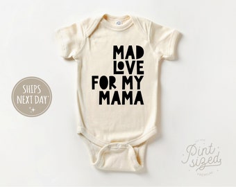 Mad Love For My Mama Baby Onesie® - Cute Mother's Day Bodysuit - Minimalist Natural Onesie®