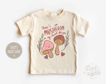 There's So Mushroom In My Heart For You Shirt - Cute Boho Toddler Tee - Valentines Day Kids Shirt
