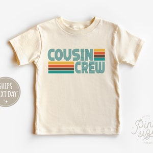 Cousin Crew Toddler Shirt -  Retro Cousin Club Kids Shirt - Cute Cousin Natural Toddler Tee