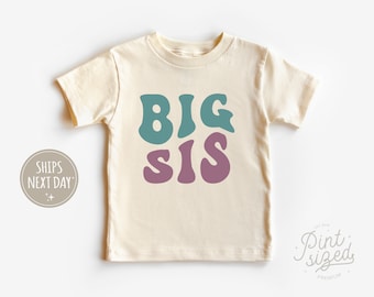 Big Sis Toddler Shirt - Cute Retro Big Sis Kids Shirt - Natural Big Sister Toddler Tee