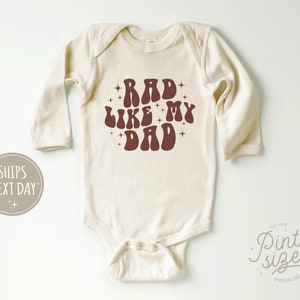 Rad Like My Dad Onesie® - Funny Retro Bodysuit - I Love My Dad Natural Baby Onesie®
