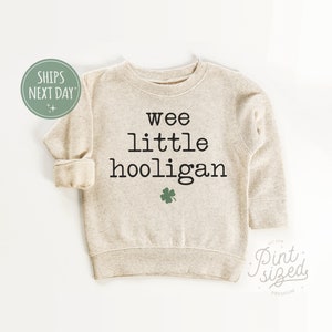 Wee Little Hooligan Toddler Sweatshirt - St Patrick's Day Kids Pullover - Vintage Natural Crew Neck