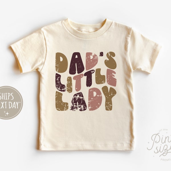 Dad's Little Lady Toddler Shirt - Retro Girls Kids Shirt - Cute Natural Toddler Tee