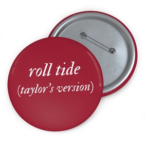 Taylor&#39;s Version University of Alabama Gameday Bama Rush Pinback Button