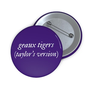 LSU Geaux Tigers Taylor&#39;s Version Gameday Pinback Football Button