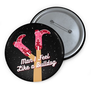 Man I Feel Like a Bulldog Georgia Bulldogs Gameday Pinback Football  Button