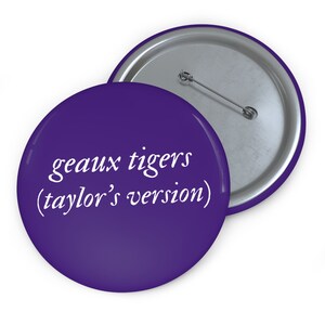 LSU Geaux Tigers Taylor&#39;s Version Gameday Pinback Football Button