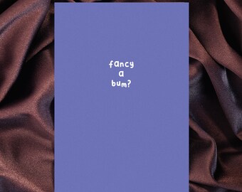 Fancy A Bum card, funny handmade greetings card, rude valentines day card, rude anniversary card for him for her, couples funny card NSFW
