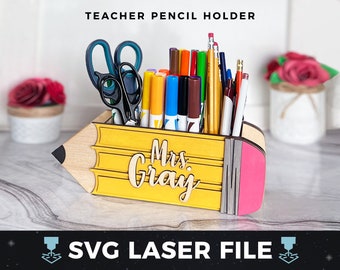 Teacher Pencil Holder Laser SVG, Teacher Appreciation Gift svg, DIY Teacher Gift, Pencil Shaped Pencil Holder, Laser Ready Cut File pdf svg