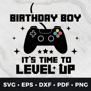 Koszulka urodzinowa Level Up svg, Koszulka urodzinowa dla chłopca z gry wideo svg, Koszulka urodzinowa Level Up dla chłopca svg, Koszulka urodzinowa dla chłopca z gry wideo svg, Urodziny gracza