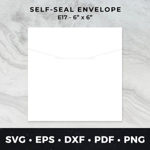 E17: 6" x 6" - 再利用可能なセルフシール封筒 svg、封筒 svg、封筒ダウンロード、セルフシール封筒 svg、DIY 封筒、封筒ベクター