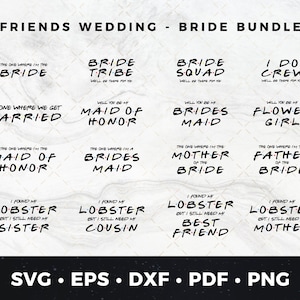 Freunde Hochzeit Vektoren, Freunde Bachelorette Bundle, Der, wo wir heiraten svg, Freunde Brautparty, Freunde Hochzeit svg, Freunde