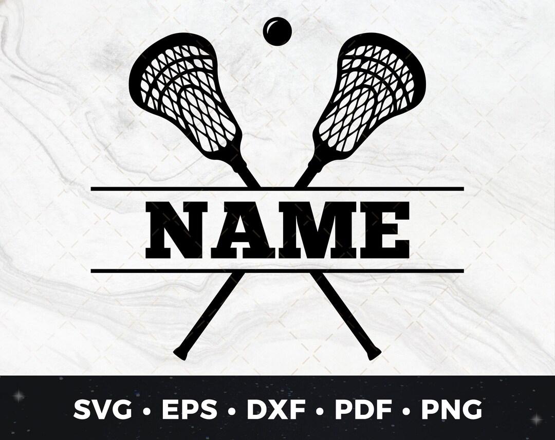 Lacrosse Name Svg Png Pdf Eps, Lacrosse Sayings, Lacrosse Print File