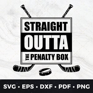 Straight Outta The Penalty Box Svg Png pdf dxf eps, Hockey Sayings, Hockey Print File, Hockey Cut File, Hockey Clipart, DIY Hockey Boys Shirt