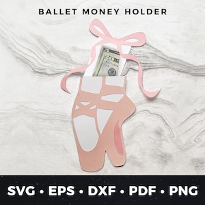 Ballet Money Holder svg, Ballet svg, Dance Recital Money Holder, DIY Dance Card, Gift Card svg, DIY Dance Recital Gift, Dance Card