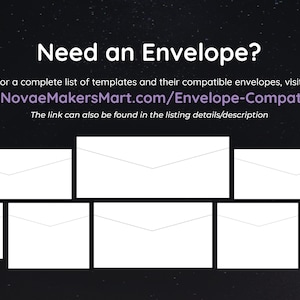 May include: A graphic with the text "Need an Envelope?" and a link to a website for envelope compatibility. The graphic also includes six white envelope outlines.