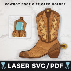 Puede incluir: Soporte de tarjeta de regalo de bota de vaquero de madera con diseño de llama y espuela. El texto "COWBOY BOOT GIFT CARD HOLDER" está en la parte superior. El texto "LASER SVG/PDF" está en la parte inferior. Una imagen más pequeña muestra una tarjeta de regalo dentro.