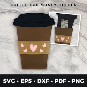 Coffee Money Holder, Heart Coffee Cup Money Holder, Coffee Cup svg, Coffee Cup Cut File, Coffee Lover svg, Money Holder Cut file