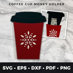 Coffee Money Holder, Winter Coffee Cup Money Holder, Coffee Cup svg, Coffee Cup Cut File, Coffee svg, Money Holder Cut file 05
