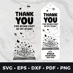DIY Teacher Bookmarks, Teacher Bookmark Graphic, Teacher Thank You for Being Part of My Story, Custom Teacher Gift, Teacher Appreciation svg