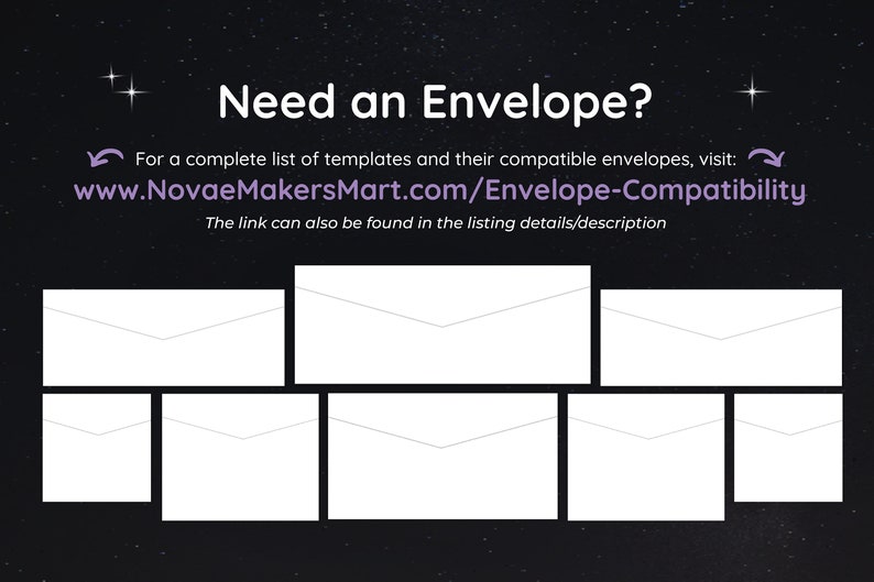 May include: A graphic with the text "Need an Envelope?" and a link to a website for envelope compatibility. The graphic also includes six white envelope outlines.