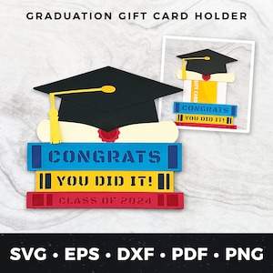 Graduation Gift Card Holder svg, DIY Graduation Card, Class of 2024 Giftcard svg, Congrats Grad Gift Card Cut File, DIY Grad Card pdf eps