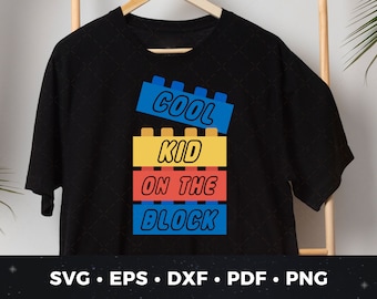 Cool Kid on the Block SVG | Funny Kids' Shirt Design | Stacked Toy Bricks Cut File | Kids Toy Blocks svg | Cool Kid Pun svg | Building Brick