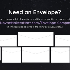 May include: A graphic with the text "Need an Envelope?" and a link to a website for envelope compatibility. The graphic also includes six white envelope outlines.