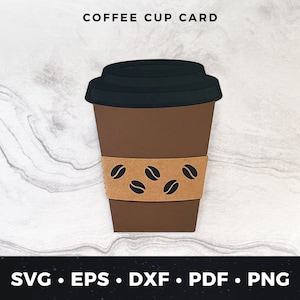 Cartão de felicitações de café SVG, Cartão de café faça você mesmo, Cartão de xícara de café para viagem svg, Aniversário de café, Arquivo de corte de xícara de café, Presente para amantes de café svg, pdf, eps
