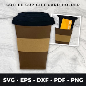 Porte-cartes cadeau café, porte-cartes cadeau tasse à café à emporter, tasse à café svg, tasse à café coupe fichier, svg café, porte-cartes cadeau coupe fichier 01