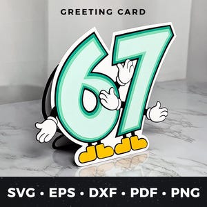 Carte d'anniversaire 6-7 ans SVG - Carte d'anniversaire humoristique - Fichier de découpe Cricut - Carte de vœux humoristique 67 - SVG