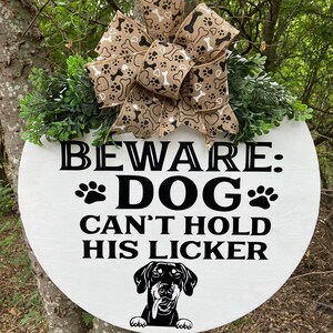 Funny Dog Door Hanger: Beware Dog Can&#39;t Hold His Licker - 18x18 Wood Sign