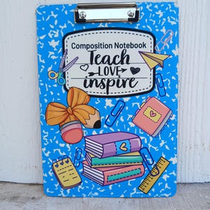 Teacher appreciation gift/ End of the year gift/ Back to school/ school supplies/ Composition Notebook/ Teacher Clipboard/ Teach Love