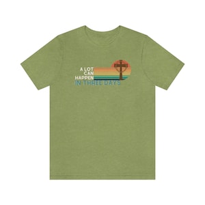 A Lot Can Happen... Short Sleeve Tee