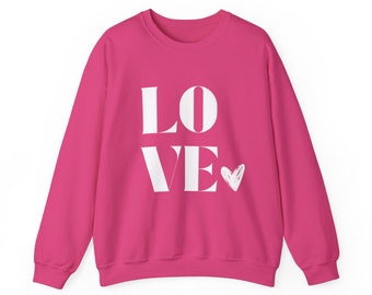 Love Sweatshirt; Valentine Sweatshirt