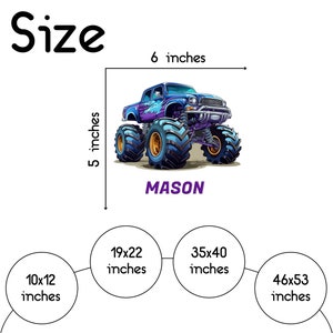 May include: A blue and purple monster truck with the name "MASON" printed below it. The image shows different sizes for the design, ranging from 10x12 inches to 46x53 inches.