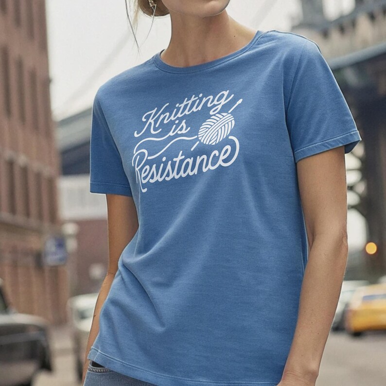 100% Cotton Knitting Is Resistance T-Shirt - Minimalist Yarn Graphic Protest-Inspired Tee | Artisan Screen Printed image 5